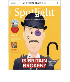 Cover des Magazins Spotlight, das sich mit der englischsprachigen Welt beschäftigt. Abgebildet ist eine cartoonhafte Figur in einem Zylinderhut mit einem Schirm und einem Auge verbunden. Der Titel der Ausgabe lautet "Is Britain Broken?" und thematisiert aktuelle gesellschaftliche Fragen.