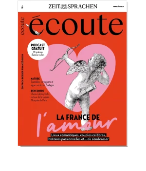 Cover des Magazins "écoute" mit dem Titel "La France de l'amour". Die Gestaltung zeigt einen romantischen Hintergrund in Orange mit einem Paar, das in einem Herz umarmt wird. Das Magazin bietet einen kostenlosen Podcast und behandelt Themen wie romantische Orte in Frankreich, berühmte Paare und leidenschaftliche Geschichten.