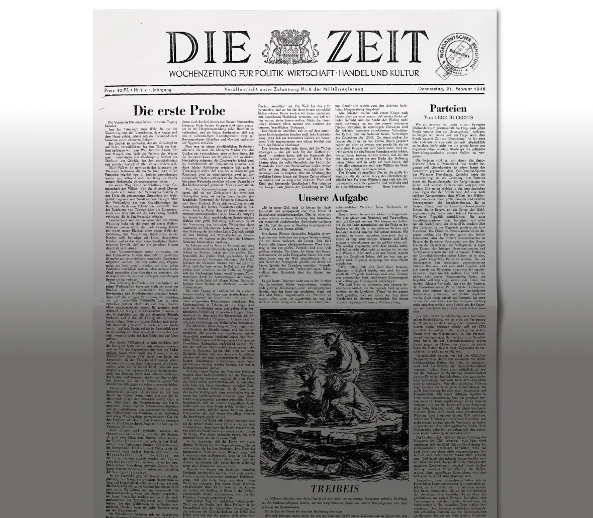 Alt-Text: Eine historische Ausgabe der Zeitung "Die Zeit" vom 21. Februar 1946, die sich mit politischen und kulturellen Themen beschäftigt. Die Titelseite enthält Artikelüberschriften und ein grafisches Element mit der Aufschrift "TREIBEIS".