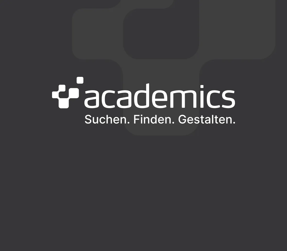 Logo von academics mit dem Slogan "Suchen. Finden. Gestalten." auf einem dunklen Hintergrund, der die akademische Plattform für Studien- und Jobangebote repräsentiert.